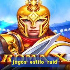 jogos estilo raid shadow legends